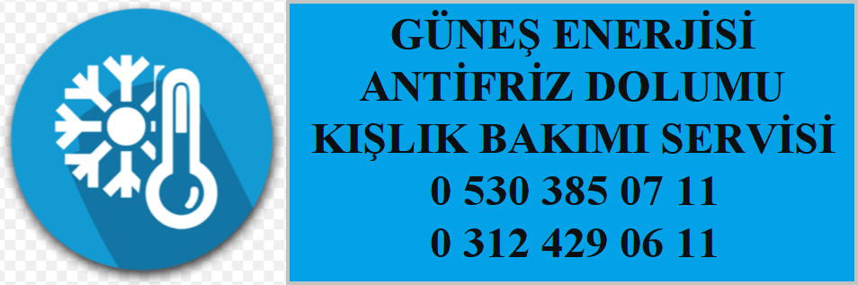 gunes-enerjisi-antifriz-eksiltmesi-dolumu-kislik-bakimi